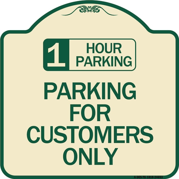 Signmission 1 Hour Parking Parking for Customers Heavy-Gauge Aluminum Sign, 18" x 18", TG-1818-24651 A-DES-TG-1818-24651 - main